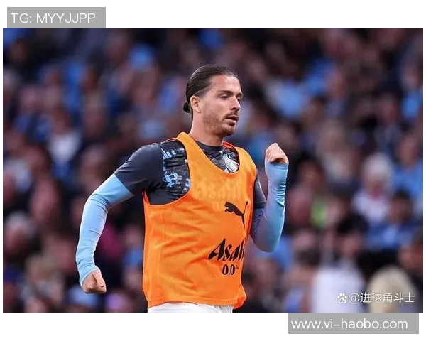 埃弗顿与曼城格拉利什租约买断可能性不大双方或将重新协商 埃弗顿与曼城格拉利什租约买断可能性不大双方或将重新协商